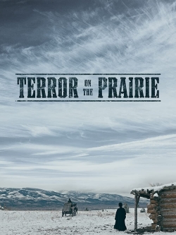 Terror on the Prairie full