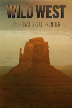 Wild West: America's Great Frontier full