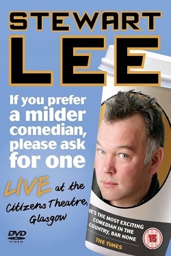 Stewart Lee: If You Prefer a Milder Comedian, Please Ask for One full