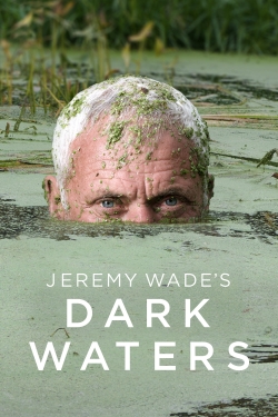 Jeremy Wade's Dark Waters full