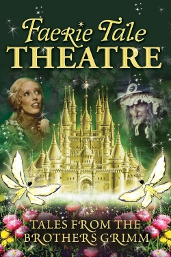 Faerie Tale Theatre full