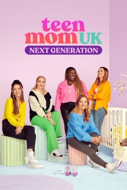 Teen Mom UK: Next Generation full