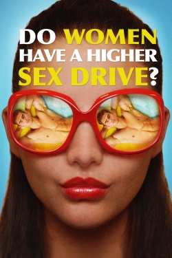 Do Women Have a Higher Sex Drive? full