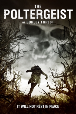 The Poltergeist of Borley Forest full