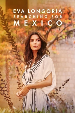 Eva Longoria: Searching for Mexico full