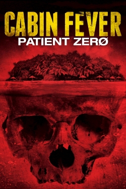 Cabin Fever: Patient Zero full