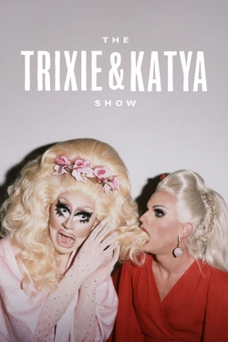 The Trixie & Katya Show full