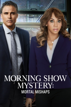 Morning Show Mystery: Mortal Mishaps full