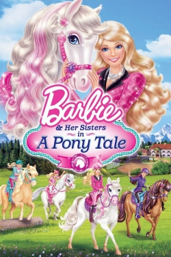 Barbie & Her Sisters in A Pony Tale full