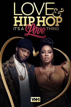 Love & Hip Hop: It’s a Love Thing full