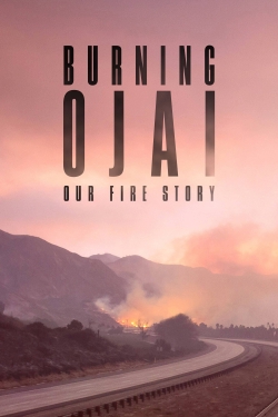 Burning Ojai: Our Fire Story full