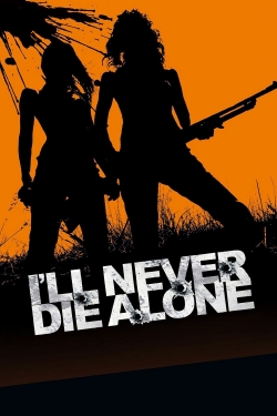 I'll Never Die Alone full