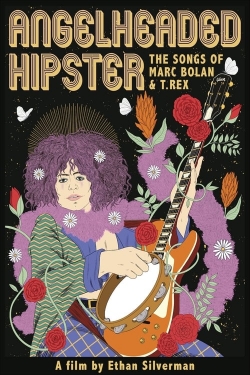 Angelheaded Hipster: The Songs of Marc Bolan & T. Rex full