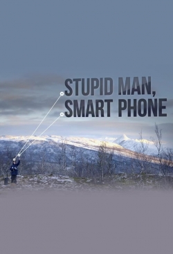 Stupid Man, Smart Phone full