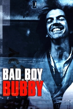 Bad Boy Bubby full