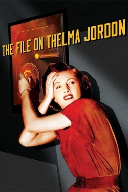 The File on Thelma Jordon full