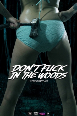 Don't Fuck in the Woods full