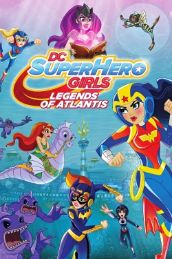 DC Super Hero Girls: Legends of Atlantis full