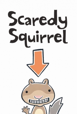 Scaredy Squirrel full