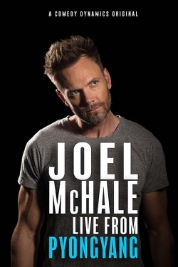 Joel Mchale: Live from Pyongyang full