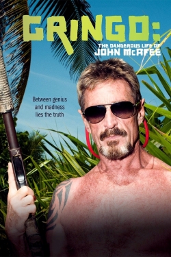 Gringo: The Dangerous Life of John McAfee full