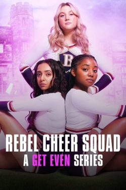 Rebel Cheer Squad: A Get Even Series full