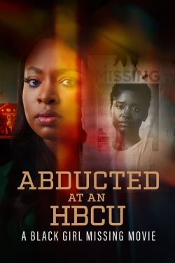 Abducted at an HBCU: A Black Girl Missing Movie full