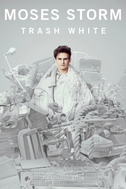 Moses Storm: Trash White full