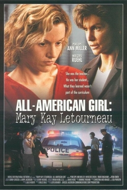 All-American Girl: The Mary Kay Letourneau Story full