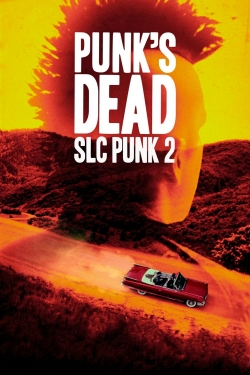 Punk's Dead: SLC Punk 2 full