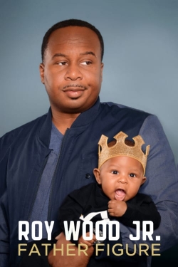 Roy Wood Jr.: Father Figure full