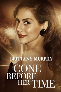 Gone Before Her Time: Brittany Murphy full