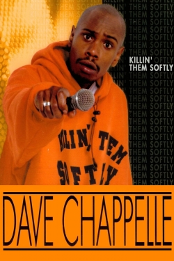 Dave Chappelle: Killin' Them Softly full