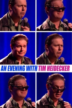 An Evening with Tim Heidecker full