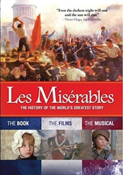 Les Misérables: The History of the World's Greatest Story full