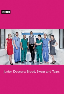 Junior Doctors: Blood, Sweat and Tears full