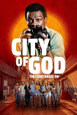 City of God: The Fight Rages On full