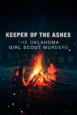 Keeper of the Ashes: The Oklahoma Girl Scout Murders full