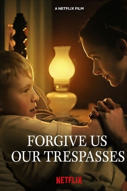 Forgive Us Our Trespasses full