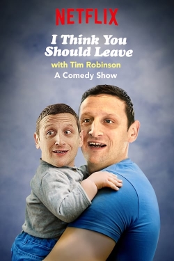 I Think You Should Leave with Tim Robinson full