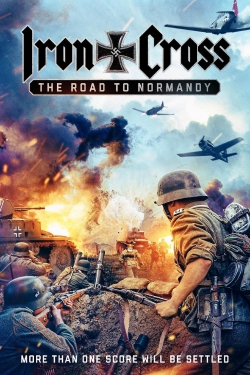 Iron Cross: The Road to Normandy full