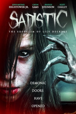 Sadistic: The Exorcism Of Lily Deckert full