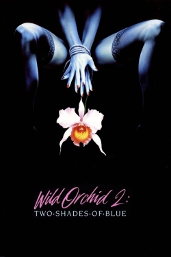 Wild Orchid II: Two Shades of Blue full