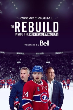 The Rebuild: Inside the Montreal Canadiens full