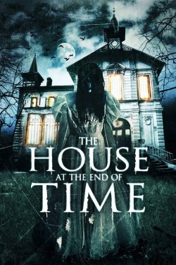 The House at the End of Time full