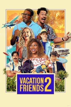 Vacation Friends 2 full