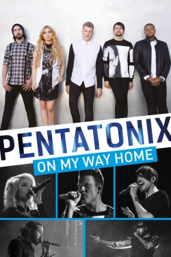 Pentatonix: On My Way Home full