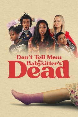 Don't Tell Mom the Babysitter's Dead full