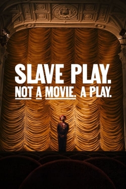 Slave Play. Not a Movie. A Play. full