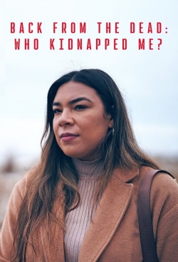 Back From the Dead: Who Kidnapped Me? full